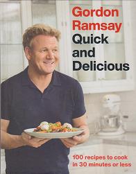 Quick and Delicious by Gordon Ramsay